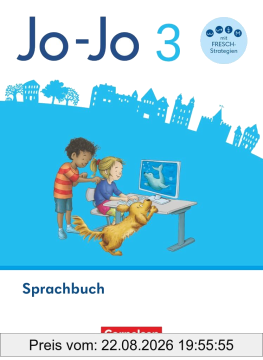 Jo-Jo Sprachbuch - Allgemeine Ausgabe 2024 - 3. Schuljahr: Sprachbuch - Mit FRESCH-Karte, Lernspurenheft und digitalen Medien