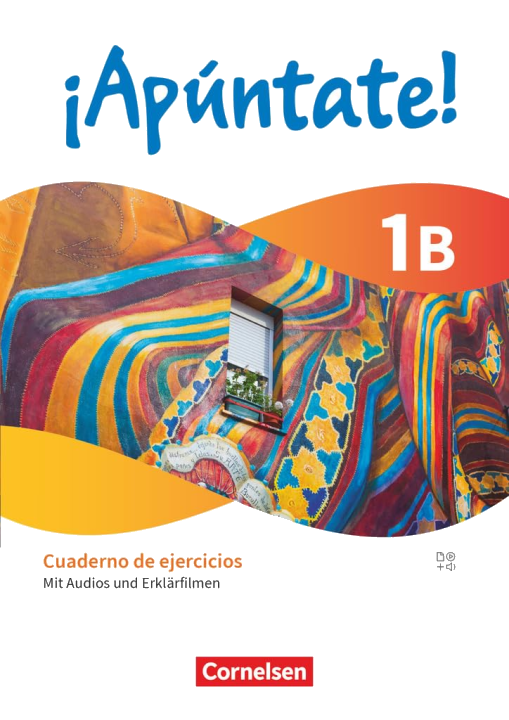 ¡Apúntate! - Spanisch als 2. Fremdsprache - Ausgabe 2024 - Band 1: Lernjahr 2 - Cuaderno de ejercicios 1B - Mit Audios und Erklärfilmen