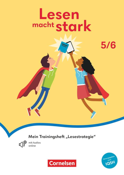 Lesen macht stark - Sekundarstufe I - 5./6. Schuljahr: Mein Trainingsheft Lesestrategie - Thematisches Arbeitsheft - Mit Audios
