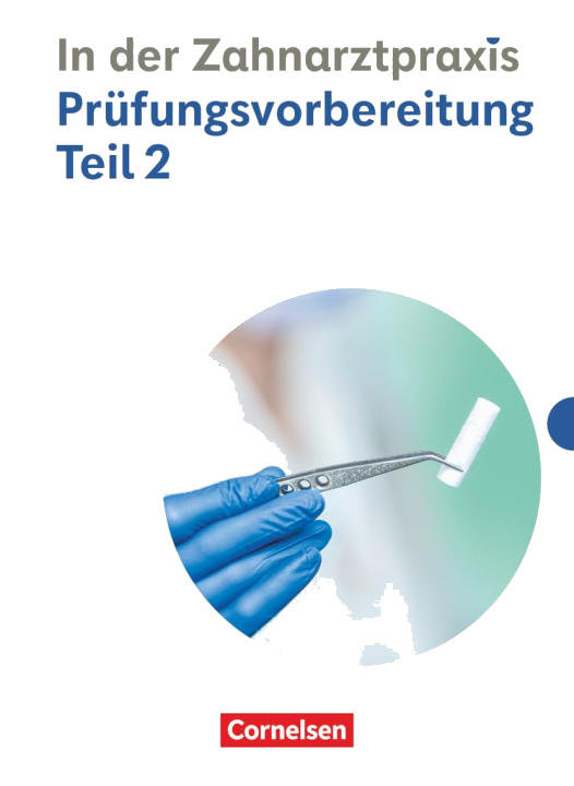 Zahnmedizinische Fachangestellte - Ausgabe 2023 - 2./3. Ausbildungsjah / B. Nestle-Oechslin, Bernhard Alfter, Waltraud Hollstein, Claudia Amend, Monique Thieser