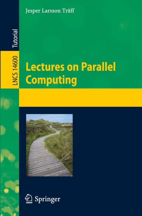 Lectures on Parallel Computing