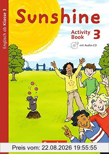 Sunshine - Allgemeine Ausgabe 2020 (Baden-Württemberg, Hessen, Niedersachsen): 3. Schuljahr - Activity Book: Mit Audio-CD