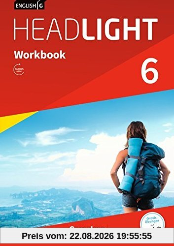 English G Headlight - Allgemeine Ausgabe / Band 6: 10. Schuljahr - Workbook mit Audios online
