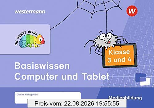 DIE BUNTE REIHE - Medienbildung: Basiswissen Computer und Tablet Klasse 3/4