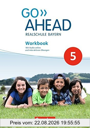 Go Ahead - Ausgabe für Realschulen in Bayern - Neue Ausgabe / 5. Jahrgangsstufe - Workbook mit interaktiven Übungen auf scook.de: Mit Audios online