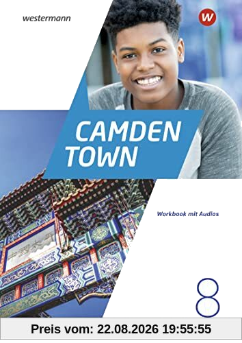 Camden Town - Allgemeine Ausgabe 2020 für Gymnasien: Workbook 8 mit Audios