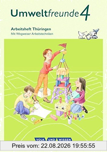 Umweltfreunde - Thüringen - Ausgabe 2016 / 4. Schuljahr - Arbeitsheft: Mit Wegweiser Arbeitstechniken