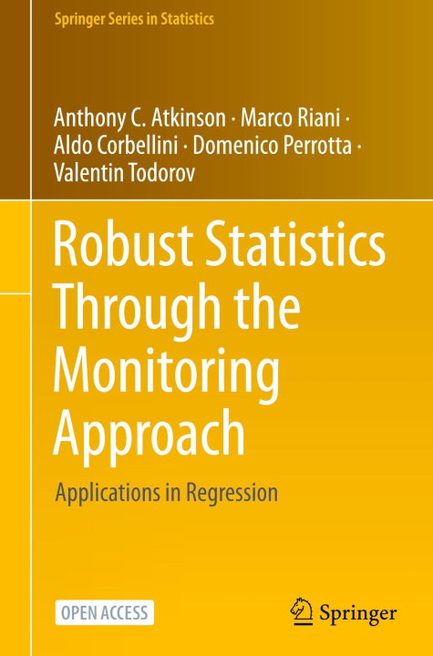 Robust Statistics Through the Monitoring Approach: Applications in Regression (Springer Series in Statistics)