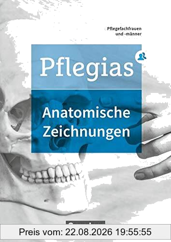 Pflegias - Generalistische Pflegeausbildung - Zu allen Bänden: Arbeitsheft Anatomie