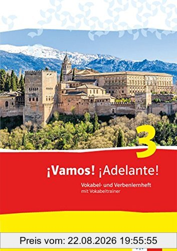 ¡Vamos! ¡Adelante! / Vokabel- und Verbenlernheft mit Vokabeltrainer als App: Spanisch als 2. Fremdsprache / Spanisch als 2. Fremdsprache