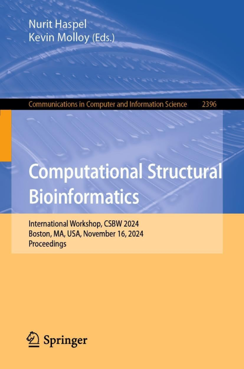 Computational Structural Bioinformatics: International Workshop, CSBW 2024, Boston, MA, USA, November 16, 2024, Proceedings (Communications in Computer and Information Science, 2396, Band 2396)