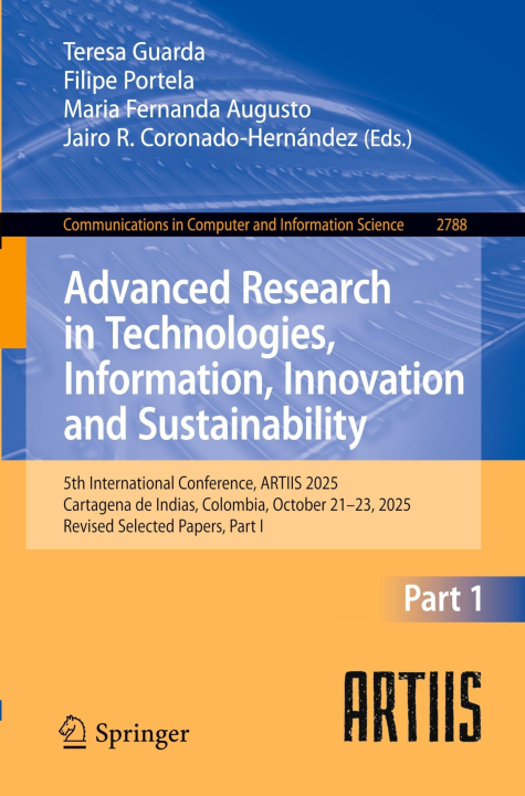 Advanced Research in Technologies Information Innovation and Sustainability