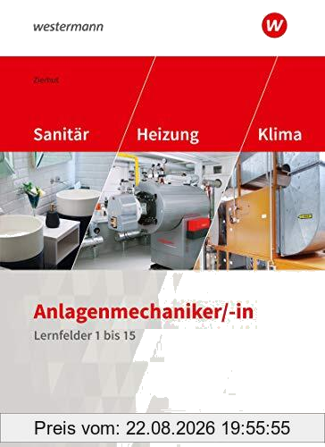 Anlagenmechaniker/-in Sanitär-, Heizungs- und Klimatechnik / Herbert Zierhut, Herbert Ackermann