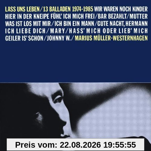Lass Uns Leben/13 Balladen 1974-1985