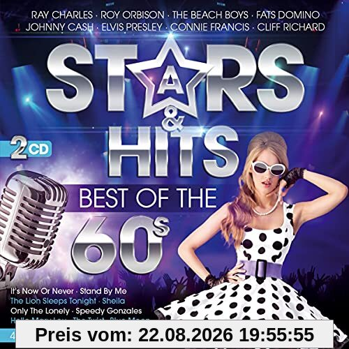 Stars & Hits; Best of the 60s; 40 Originalaufnahmen; Hello Mary Lou; Stand by me; Blue Moon; I cant stop loving you; Roses are red