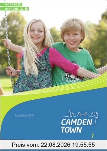 Camden Town - Allgemeine Ausgabe 2012 für Gymnasien: Workbook 1 mit Audio-CD