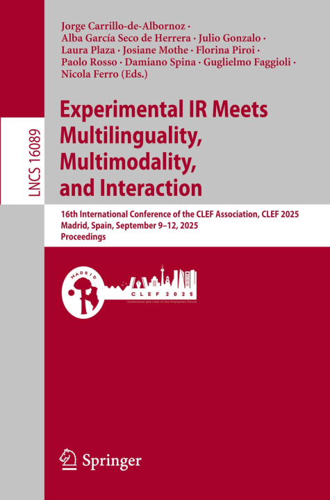 Experimental IR Meets Multilinguality Multimodality and Interaction