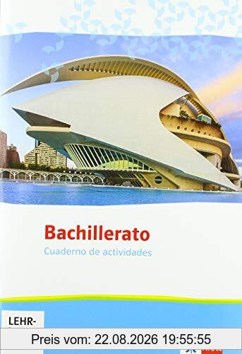 Bachillerato. Spanisch für die Oberstufe: Cuaderno de actividades mit Online-Audios und -Videos (Bachillerato. Spanisch für die Oberstufe ab 2020)
