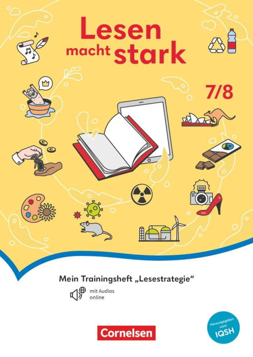 Lesen macht stark - Sekundarstufe I - 7./8. Schuljahr: Mein Trainingsheft Lesestrategie - Thematisches Arbeitsheft - Mit Audios
