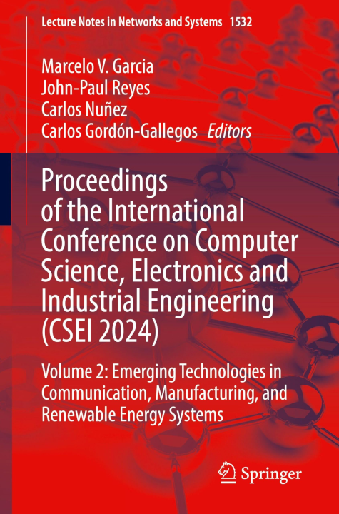 Proceedings of the International Conference on Computer Science Electronics and Industrial Engineering (CSEI 2024)