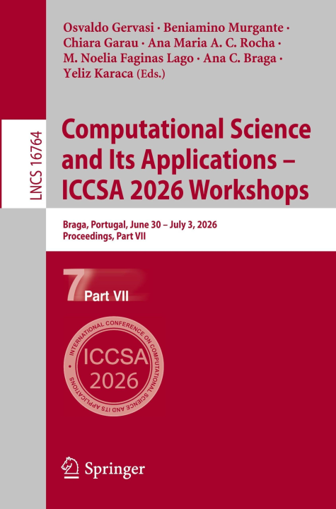 Computational Science and Its Applications - ICCSA 2026 Workshops