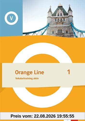 Orange Line 1: Vokabeltraining aktiv Klasse 5 (Orange Line. Ausgabe ab 2022)