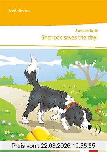 Sherlock saves the day!: Unit-Lektüre mit Online-Servicematerial und Audiodownload Klasse 5 (English Readers)