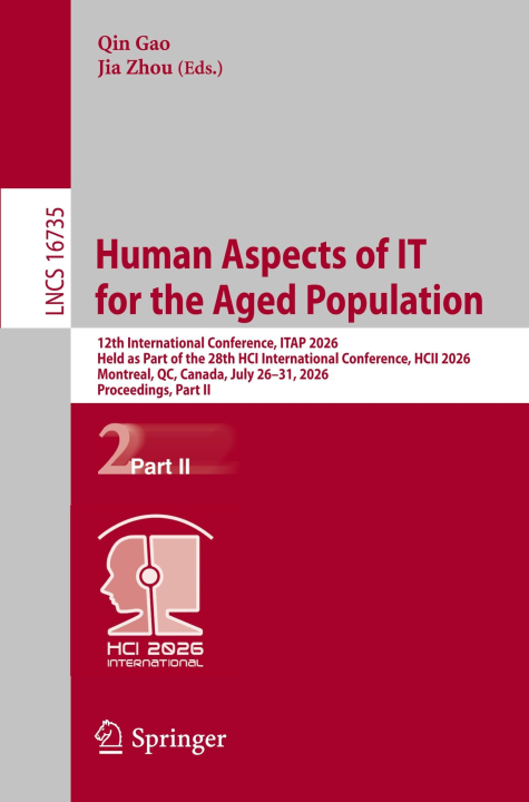 Human Aspects of IT for the Aged Population