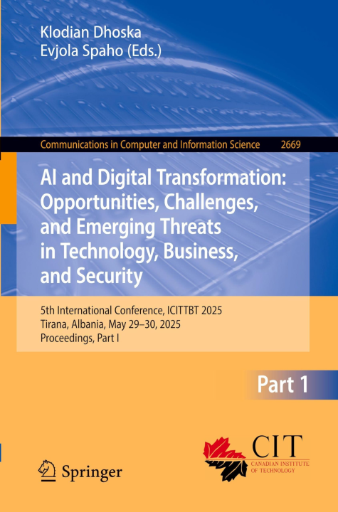 AI and Digital Transformation: Opportunities Challenges and Emerging Threats in Technology Business and Security
