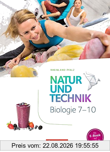 Natur und Technik - Biologie 7.-10. Schuljahr - Schülerbuch Rheinland-Pfalz
