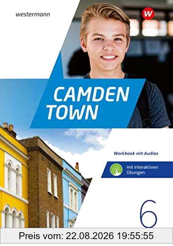 Camden Town 6. Workbook mit Audios und interaktiven Übungen. Allgemeine Ausgabe für Gymnasien: Ausgabe 2020