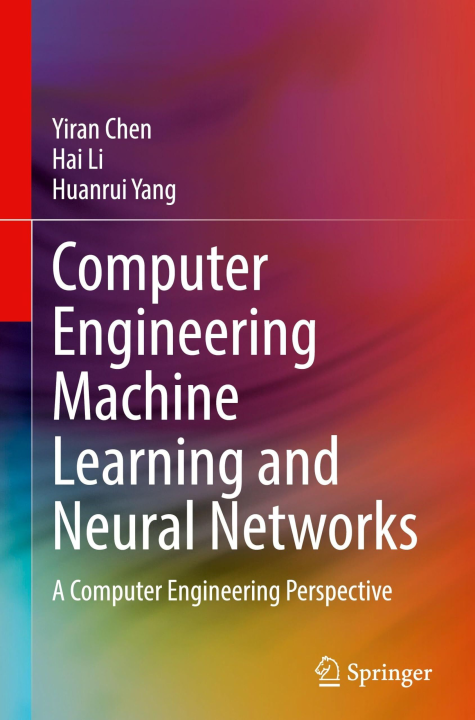 Computer Engineering Machine Learning and Neural Networks