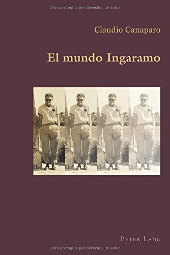 El mundo Ingaramo (Hispanic Studies: Culture and Ideas)